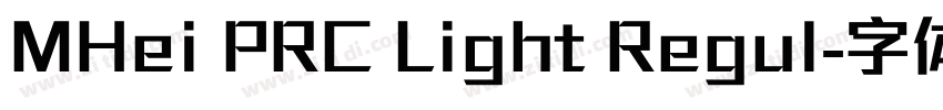 MHei PRC Light Regul字体转换